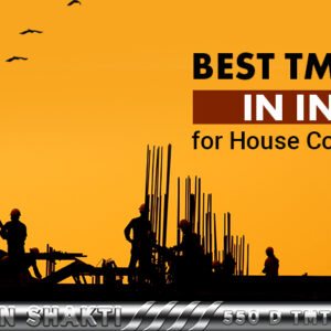 Best TMT Bar in India For House Construction