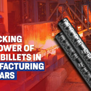 Unlocking The Power Of Steel Billets In Manufacturing TMT Bars