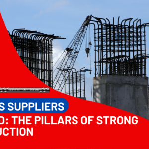 TMT Bars Suppliers Unveiled: The Pillars of Strong Construction