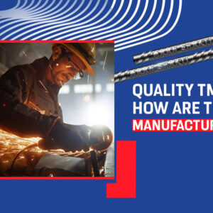 Quality TMT Bars: How Are They Manufactured