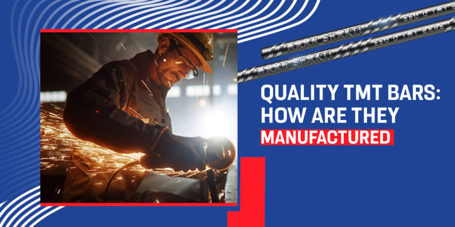 Quality TMT Bars How Are They Manufactured- Maan Shakti