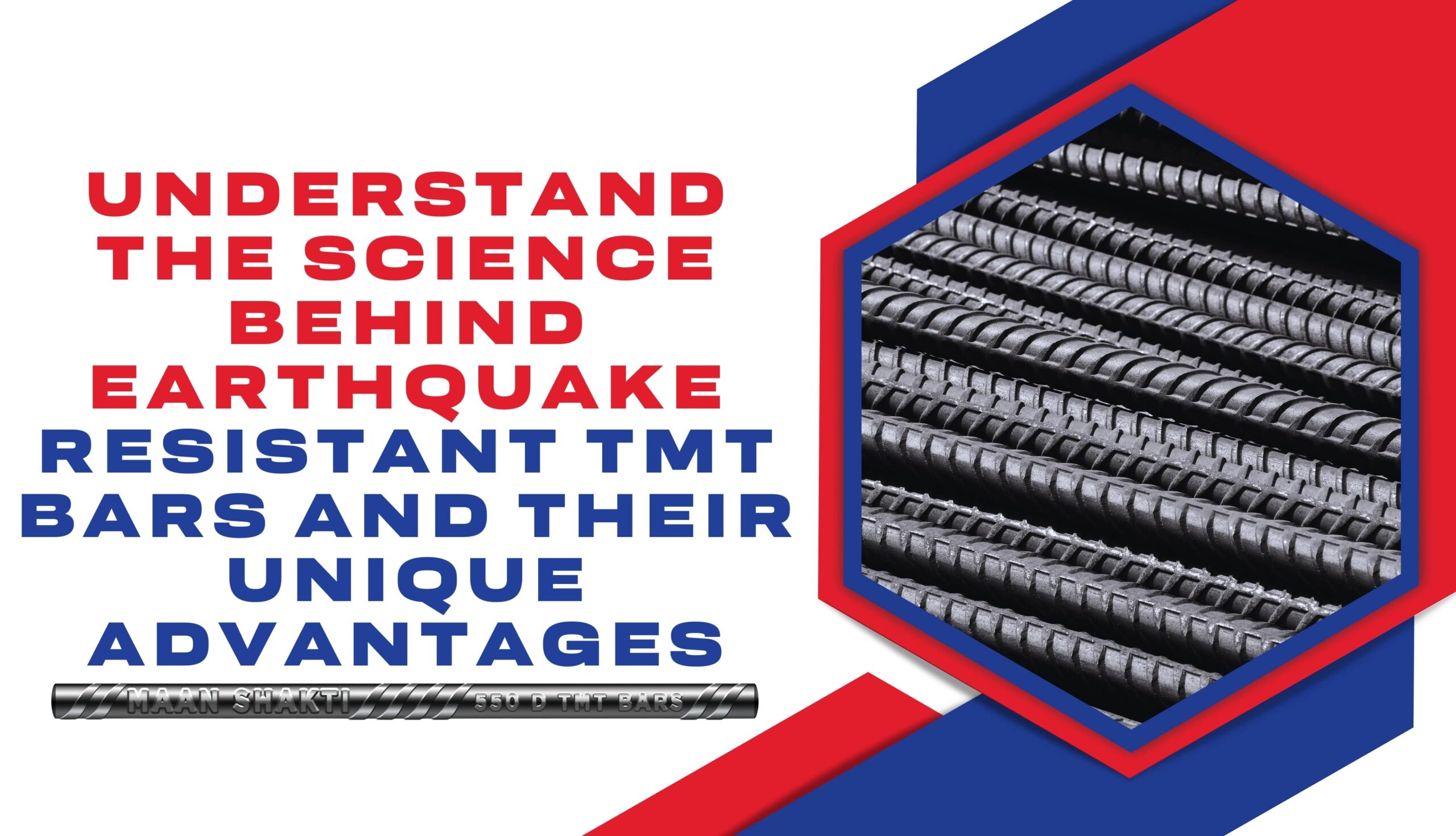 Understand the Science Behind EarthquakeResistant TMT Bars and their