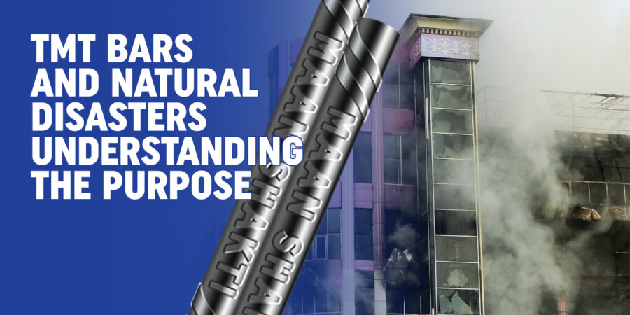 TMT Bars and Natural Disasters – Understanding the Purpose