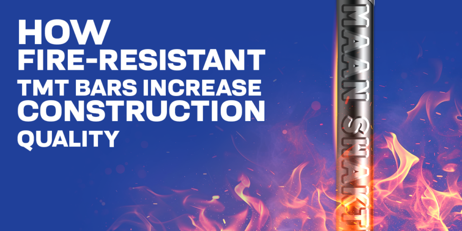 How Fire-Resistant TMT Bars Increase Construction Quality