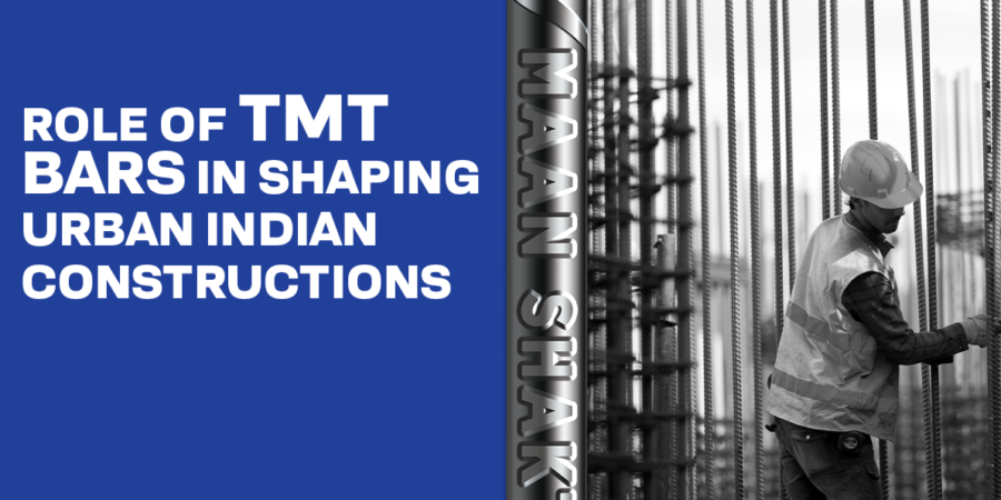 Role of TMT Bars in Shaping Urban Indian Constructions