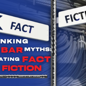 Debunking TMT Bar Myths: Separating Fact from Fiction