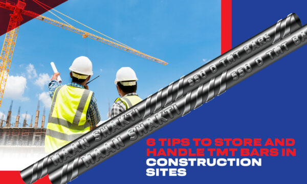 6 Tips to Store and Handle TMT Bars in Construction Sites