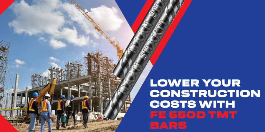 Lower Your Construction Costs with Fe 550D TMT Bars