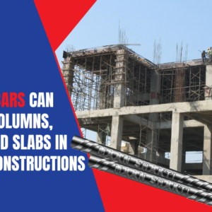 How TMT Bars Can Support Columns, Pillars and Slabs in Modern Constructions How TMT Bars Can Support Columns, Pillars and Slabs in Modern Constructions