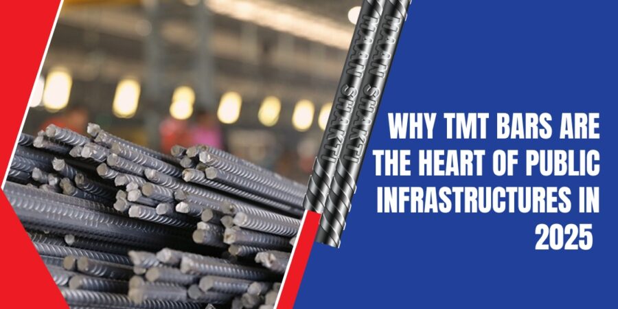 Why TMT Bars Are the Heart of Public Infrastructures in 2025 Why TMT Bars Are the Heart of Public Infrastructures in 2025