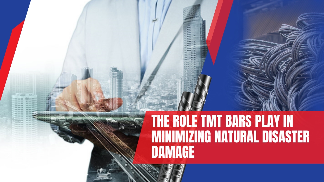 The Role TMT Bars play in minimizing natural disaster Damage