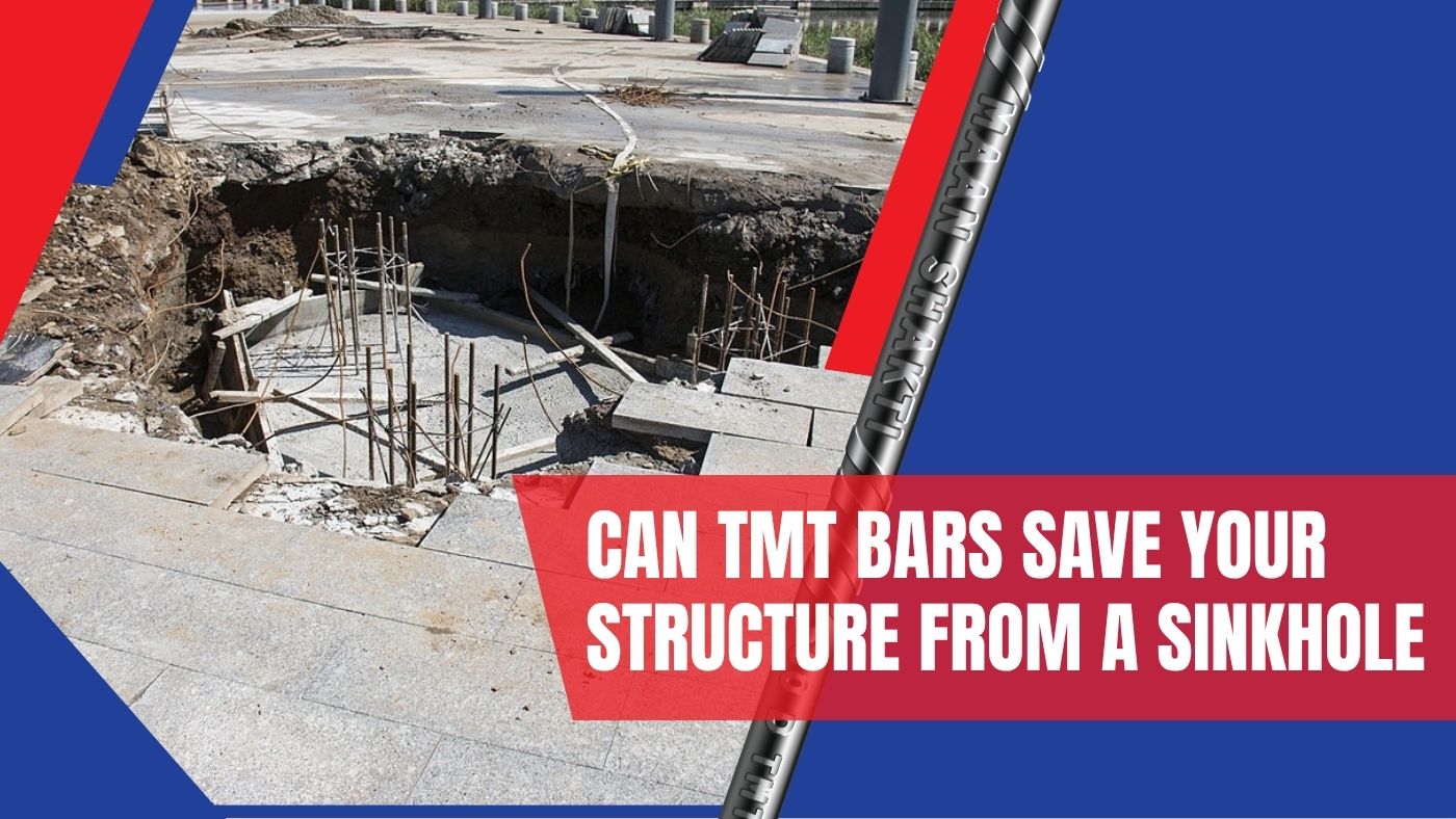 Can TMT Bars Save Your Structure from a Sinkhole