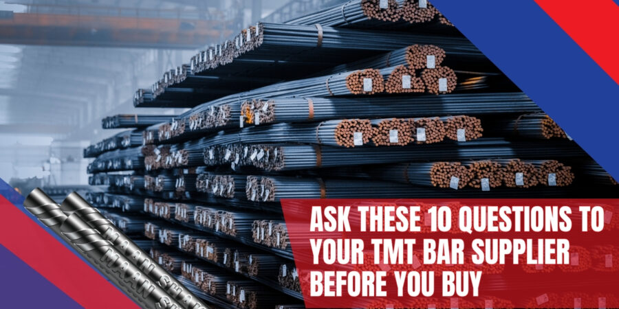 Ask These 10 Questions To Your TMT Bar Supplier Before You Buy Ask These 10 Questions To Your TMT Bar Supplier Before You Buy