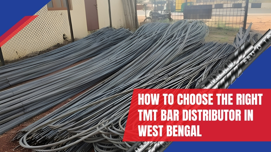 How to Choose the Right TMT Bar Distributor in West Bengal