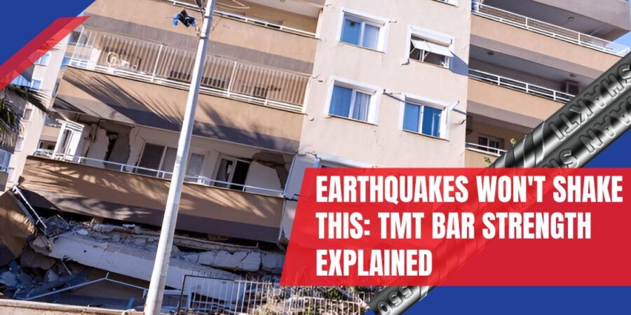 Earthquakes Won’t Shake This: TMT Bar Strength Explained Earthquakes Won’t Shake This: TMT Bar Strength Explained