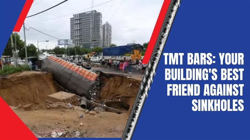TMT Bars: Your Building's Best Friend Against Sinkholes