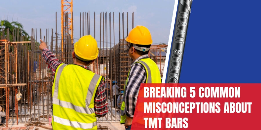 Breaking 5 Common Misconceptions About TMT Bars Breaking 5 Common Misconceptions About TMT Bars