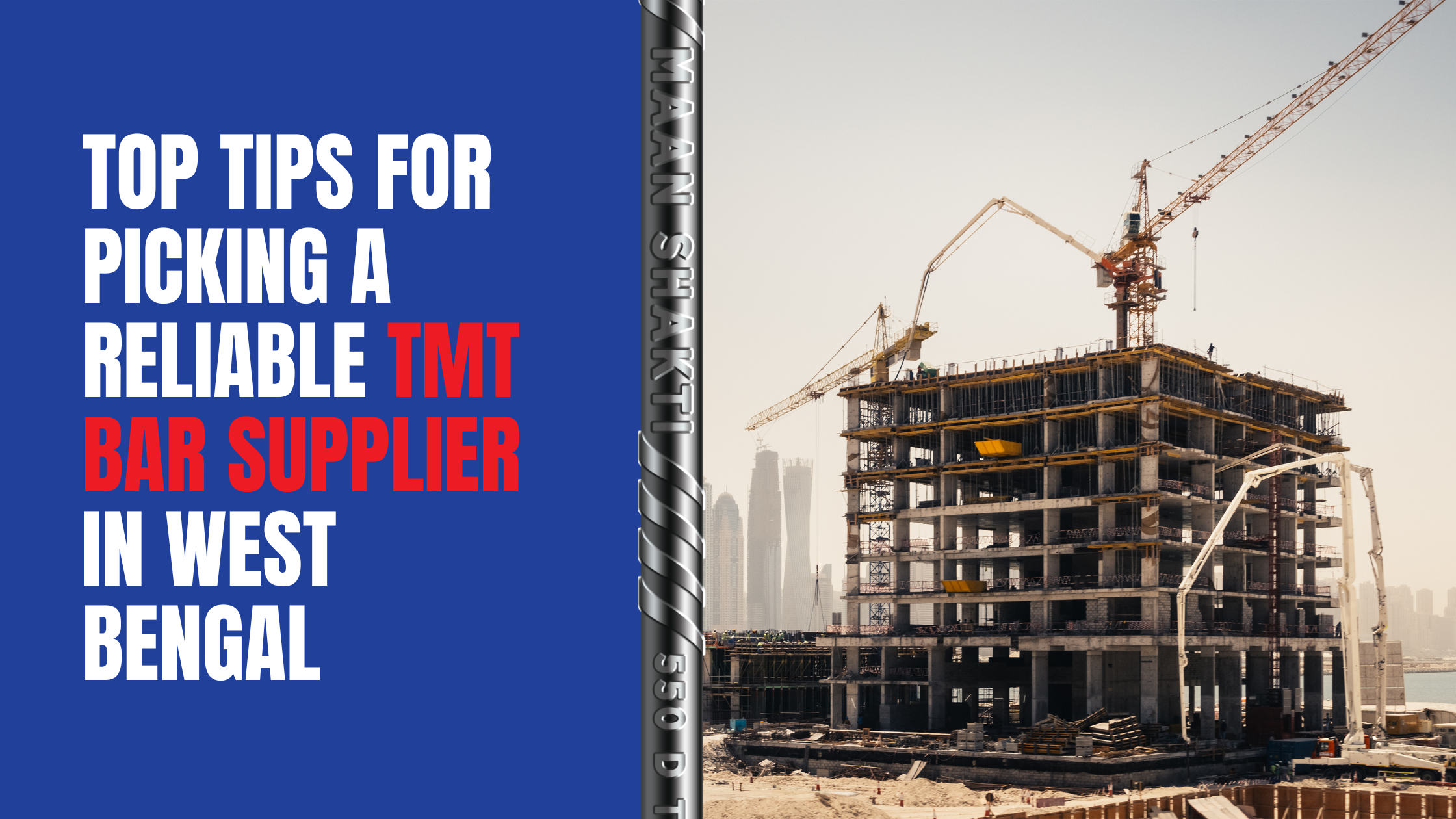 Top Tips for Picking a Reliable TMT Bar Supplier in West Bengal