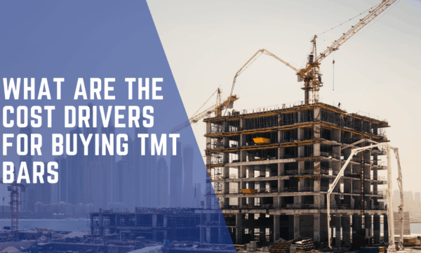 What are the cost drivers for buying TMT Bars