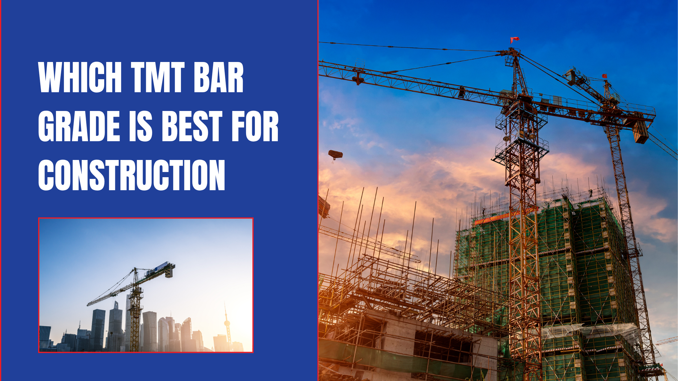 Which TMT Bar Grade is Best For Construction