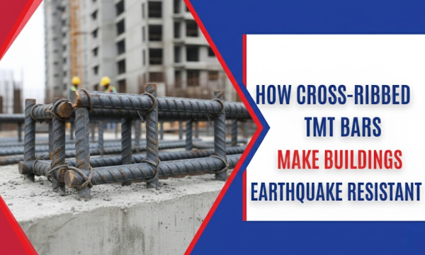 How Cross-Ribbed TMT Bars Make Buildings Earthquake Resistant