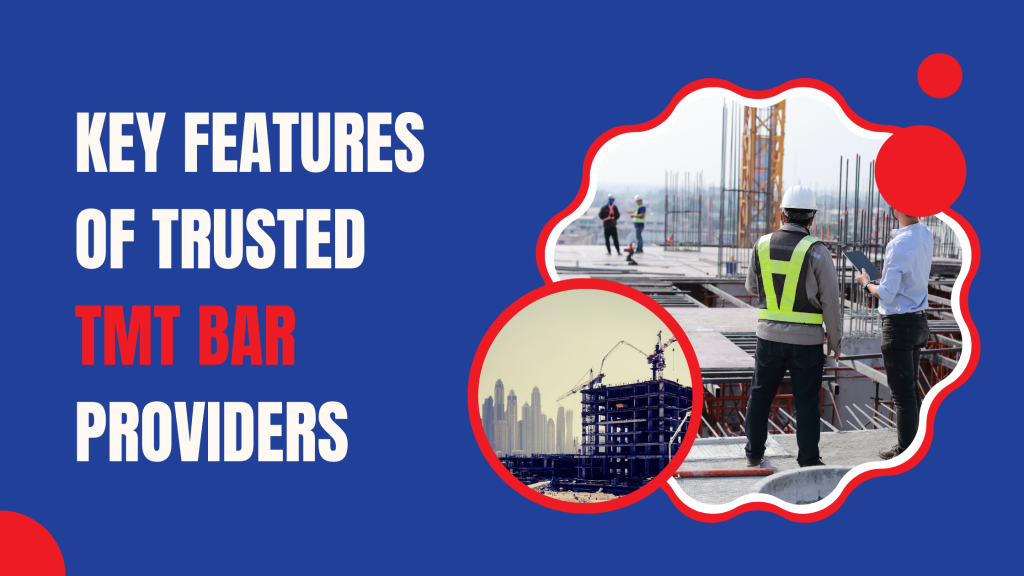 Key Features of Trusted TMT Bar Providers