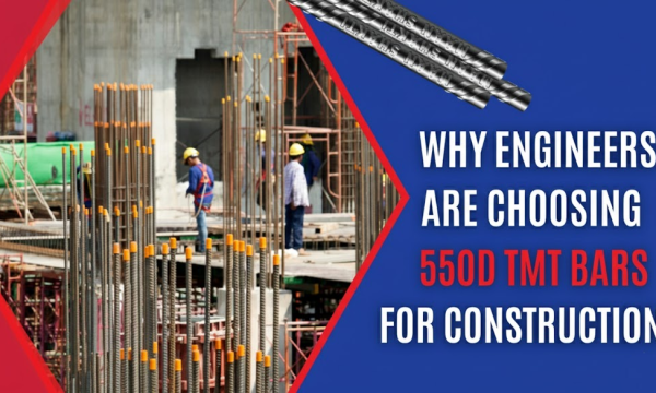 Why Engineers are Choosing 550D TMT Bars for Construction