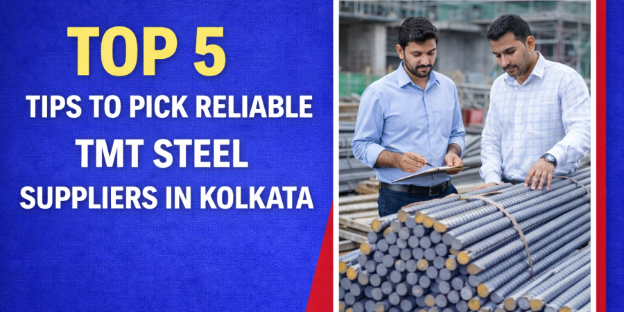 Top 5 Tips to Pick Reliable TMT Steel Suppliers in Kolkata Top 5 Tips to Pick Reliable TMT Steel Suppliers in Kolkata