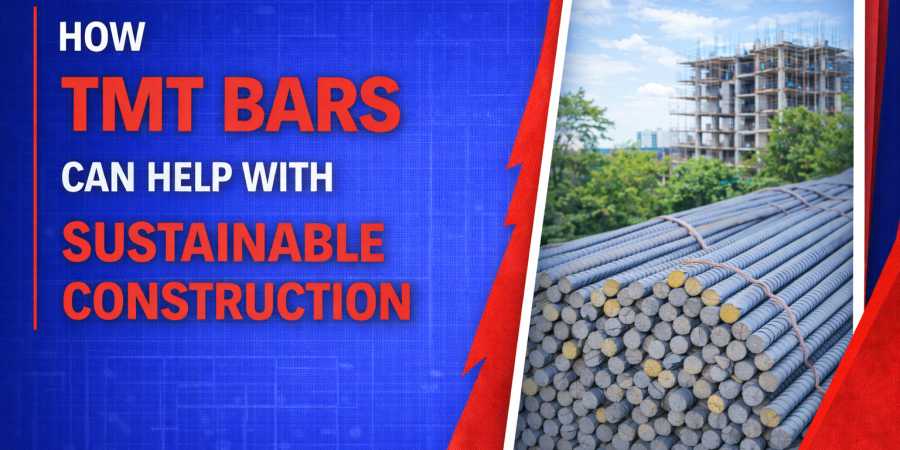 How TMT Bars Can Help with Sustainable Construction How TMT Bars Can Help with Sustainable Construction