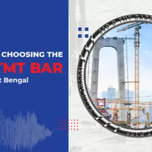 The Tips of Choosing the Best TMT bar Maker in West Bengal