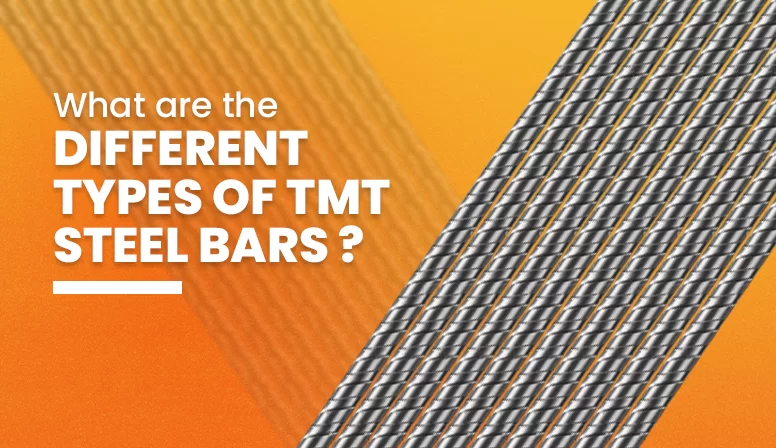 What Are the Different Types of TMT Steel Bars?