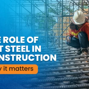 The role of TMT steel in construction: Why it matters