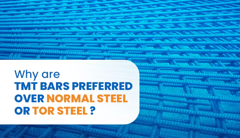 Why are TMT bars Preferred over Regular Steel or TOR steel?