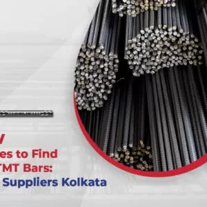 Follow These Rules to Find the Best TMT Bars: TMT Steel Suppliers Kolkata