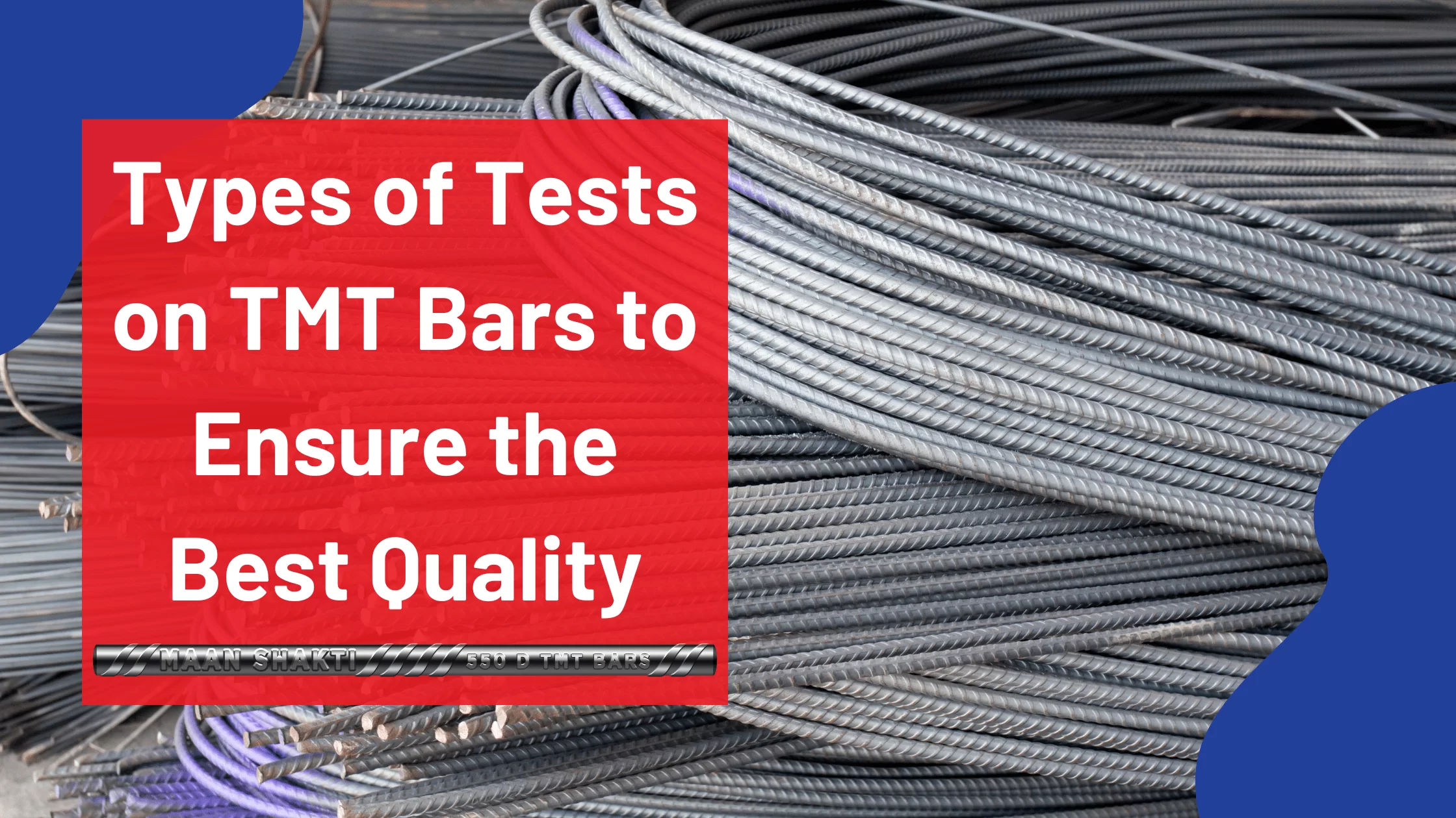 Types of Tests on TMT Bars to Ensure the Best Quality