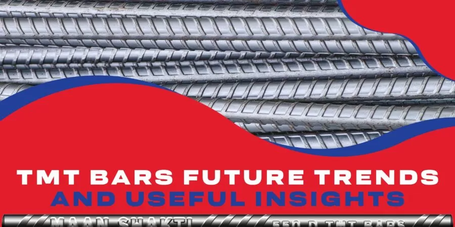 TMT Bars: Future Trends and Useful Insights