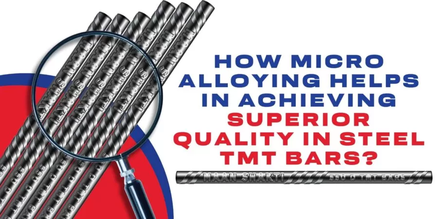 How Micro-Alloying Helps in Achieving Superior Quality in Steel TMT Bars