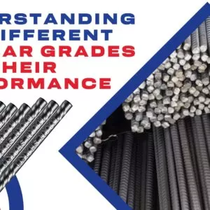 Understanding the Different TMT Bar Grades and Their Performance