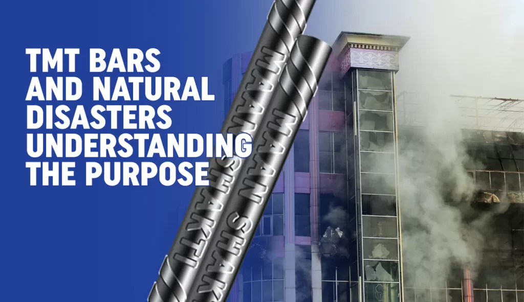 TMT Bars and Natural Disasters – Understanding the Purpose