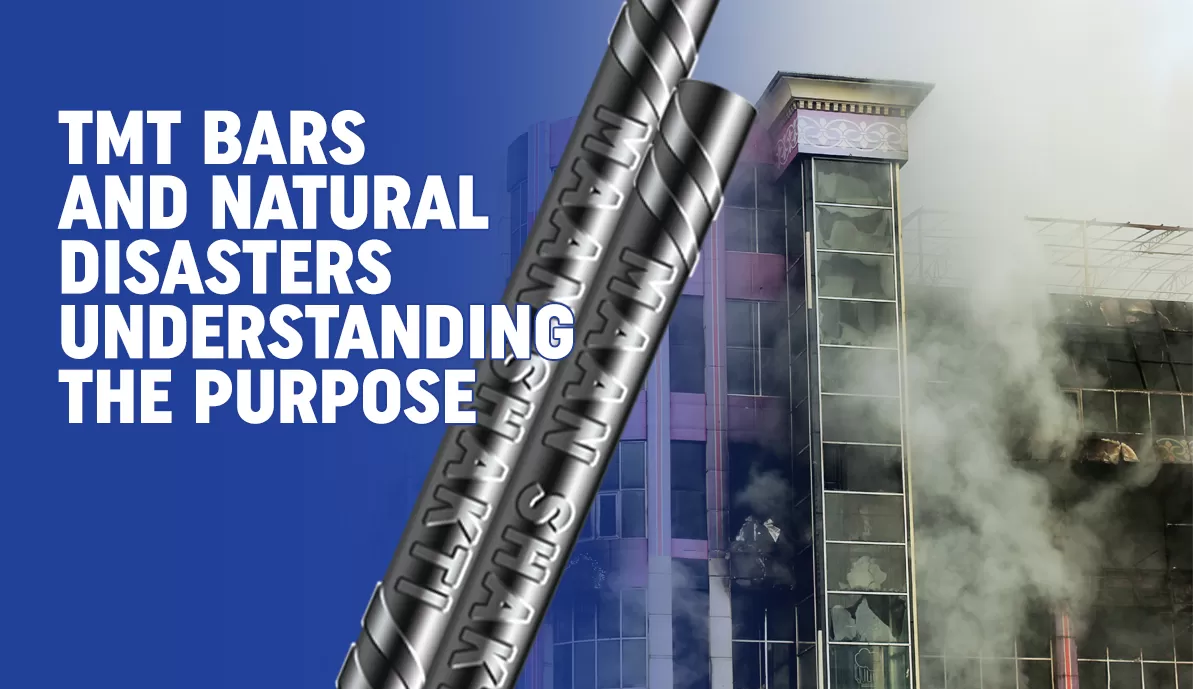 TMT Bars and Natural Disasters – Understanding the Purpose