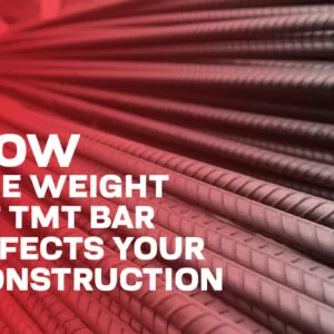 How The Weight of the TMT Bar Affects Your Construction