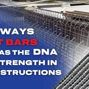 6 Ways TMT Bars Act as the DNA of Strength in Constructions