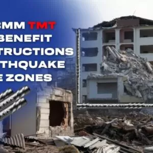 How 8mm TMT Bars Benefit Constructions in Earthquake-Prone Zones