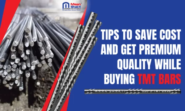 Tips To Save Cost and Get Premium Quality While Buying TMT Bars